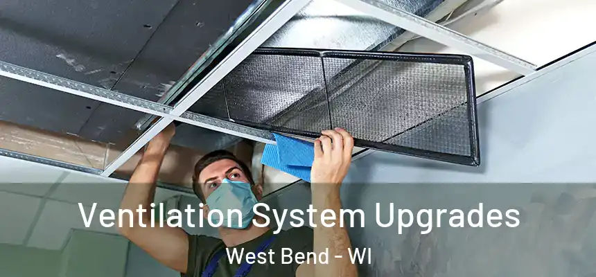  Ventilation System Upgrades West Bend - WI